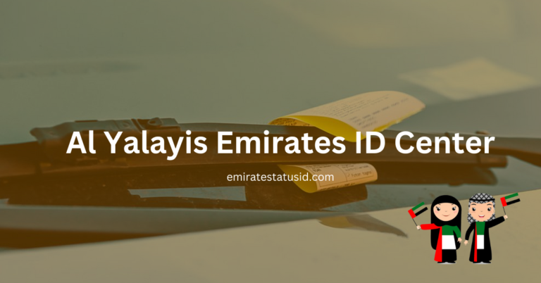 Al Yalayis Emirates ID Center