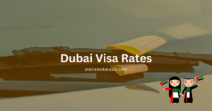 Dubai Visa Rates